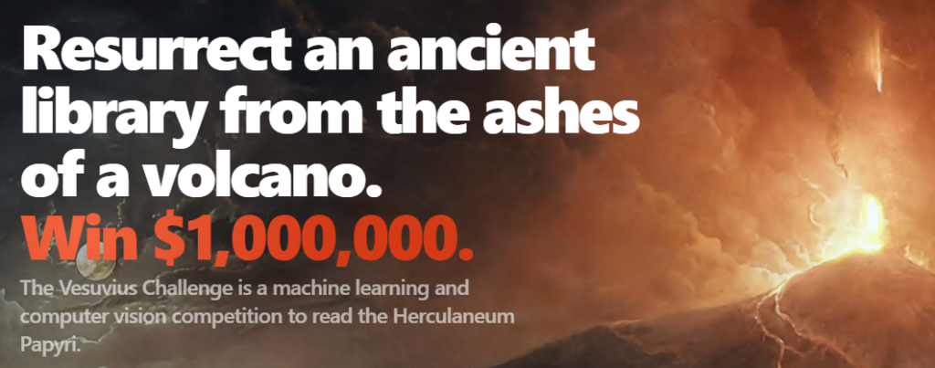 Decoding History: Scholarly Pursuit of the Million-Dollar Vesuvius Challenge
